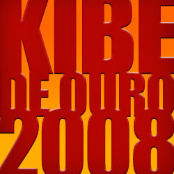 Kibe de Ouro 2008