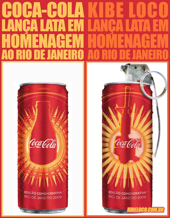 Latas tipicamente cariocas.